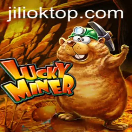 Exploring LuckyMiner: A Thrilling Adventure in the World of Jiliok